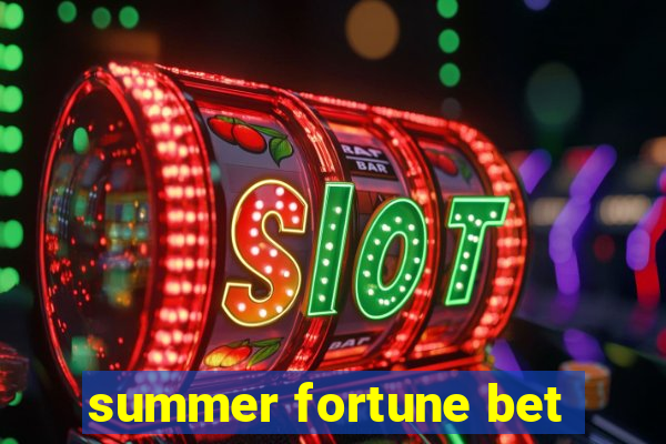 summer fortune bet