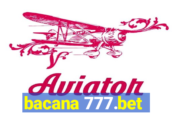 bacana 777.bet