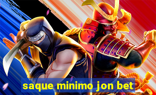 saque minimo jon bet