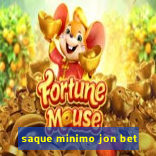 saque minimo jon bet