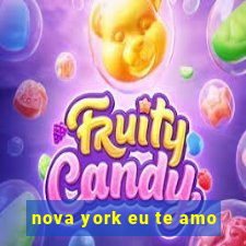 nova york eu te amo