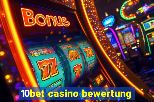 10bet casino bewertung