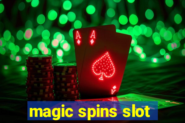 magic spins slot