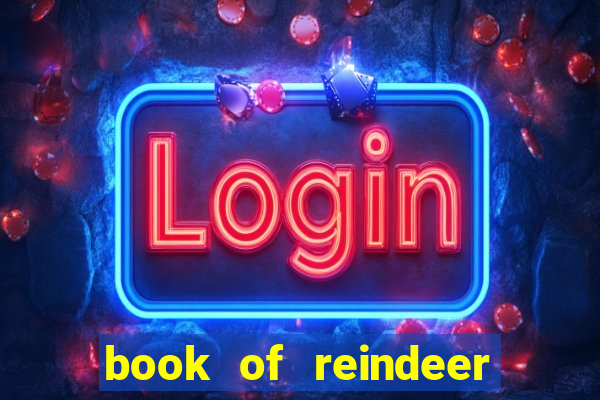 book of reindeer slot free play