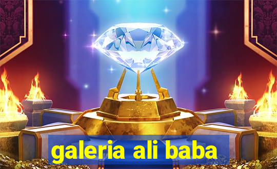 galeria ali baba