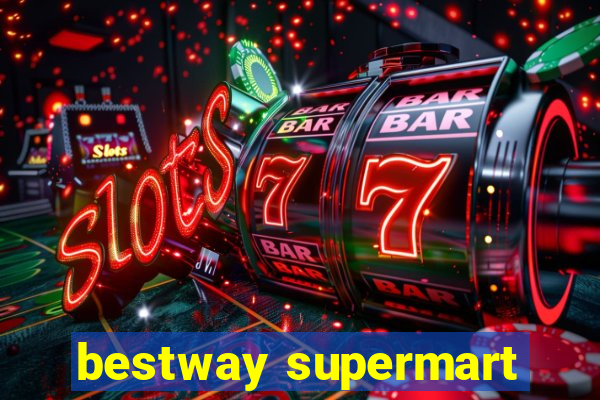 bestway supermart