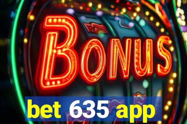 bet 635 app