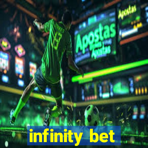 infinity bet