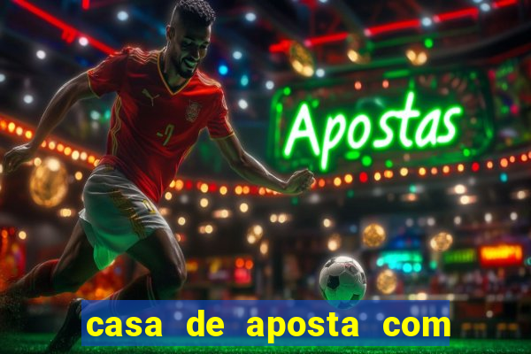 casa de aposta com bonus de cadastro sem deposito