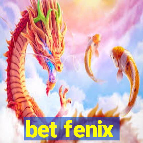 bet fenix