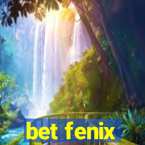 bet fenix