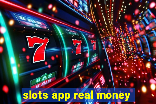 slots app real money