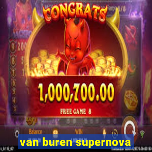 van buren supernova