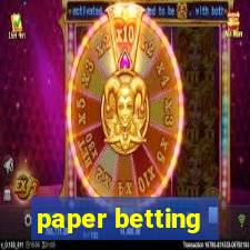 paper betting