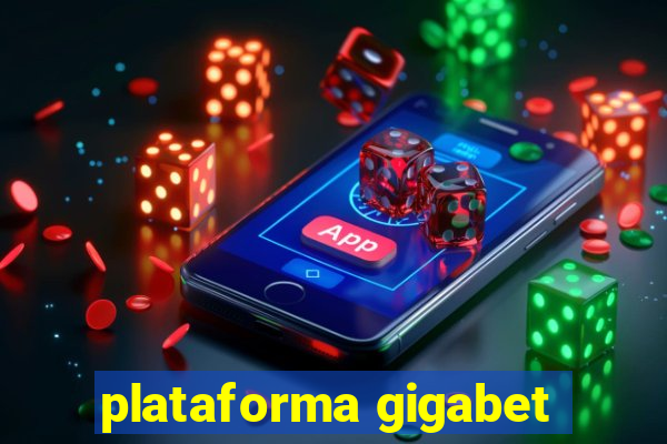 plataforma gigabet