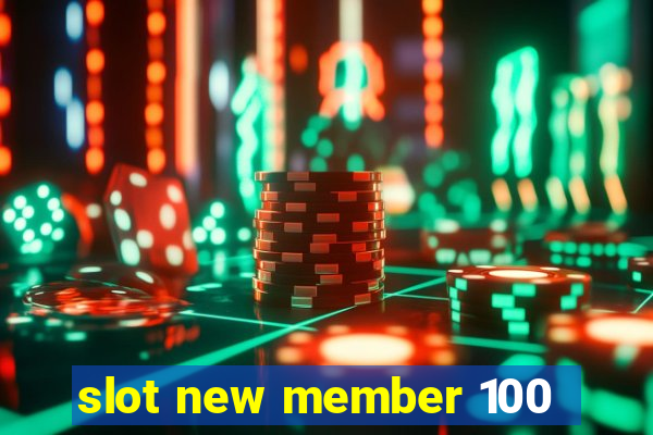 slot new member 100