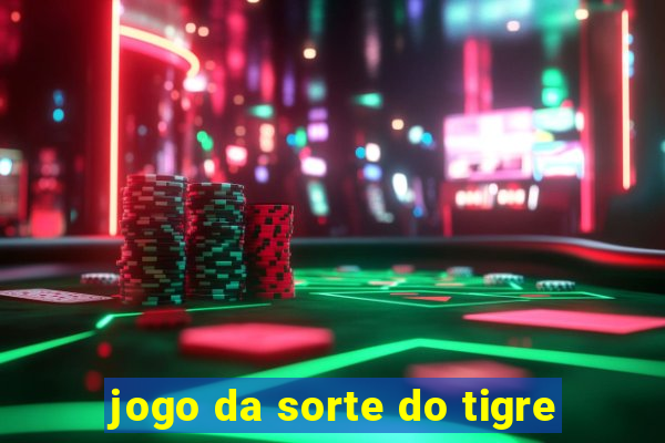 jogo da sorte do tigre