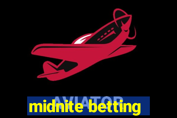 midnite betting