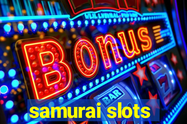 samurai slots