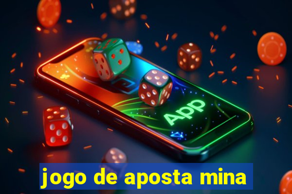 jogo de aposta mina