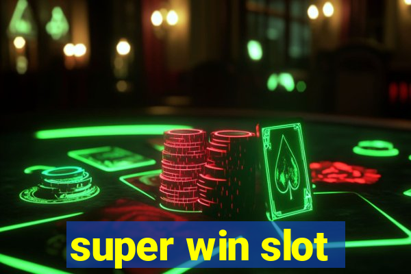 super win slot