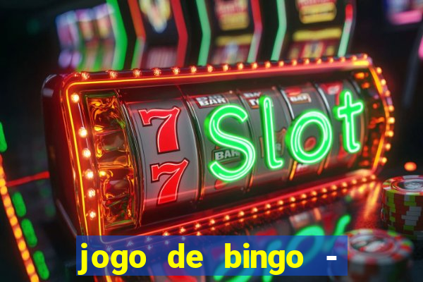 jogo de bingo - bingo ao vivo