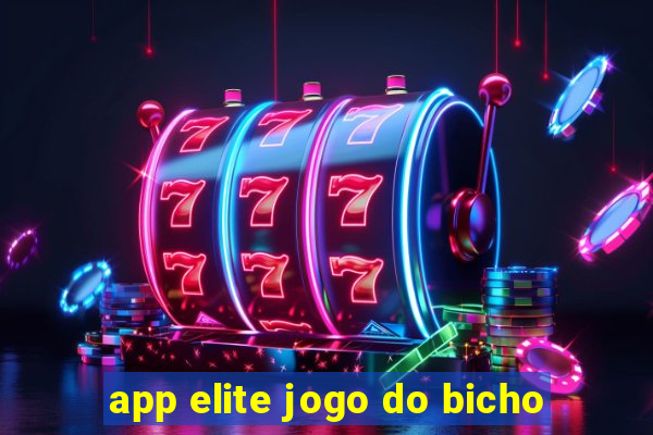 app elite jogo do bicho