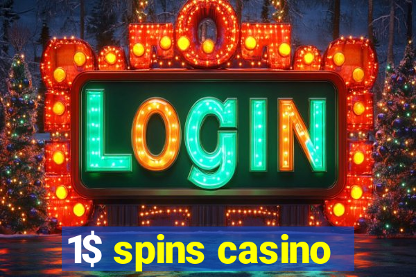 1$ spins casino