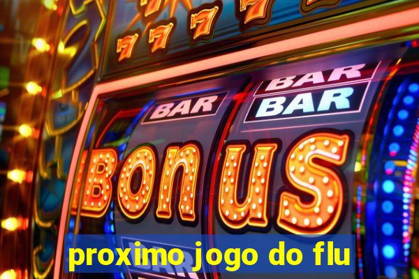 proximo jogo do flu