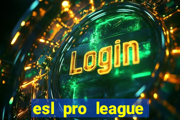 esl pro league season 20 jogos