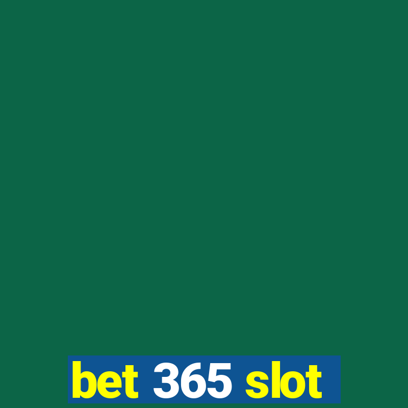 bet 365 slot