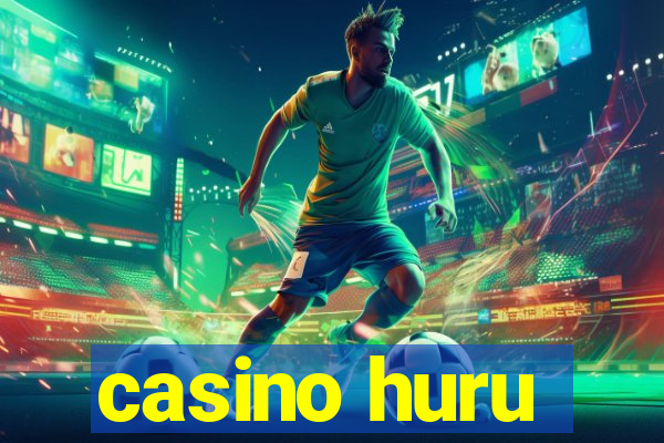 casino huru