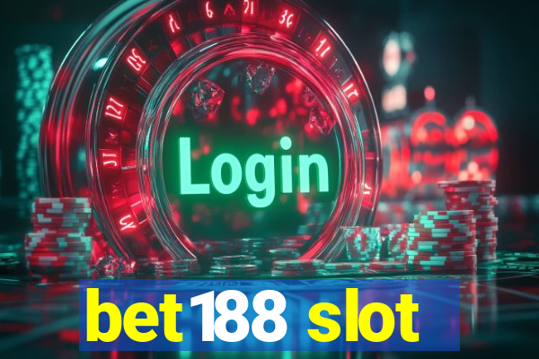 bet188 slot