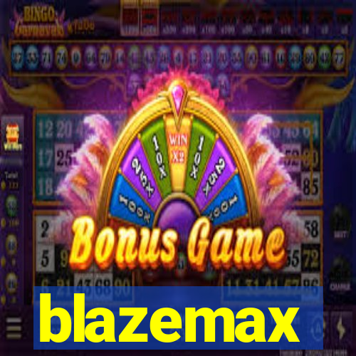 blazemax