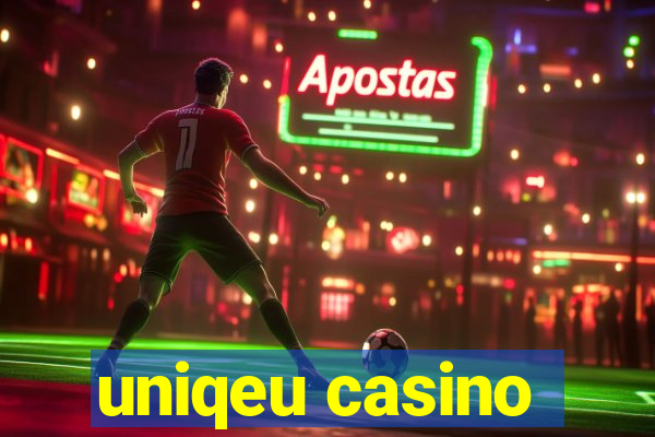 uniqeu casino