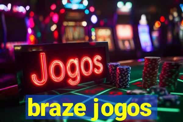 braze jogos