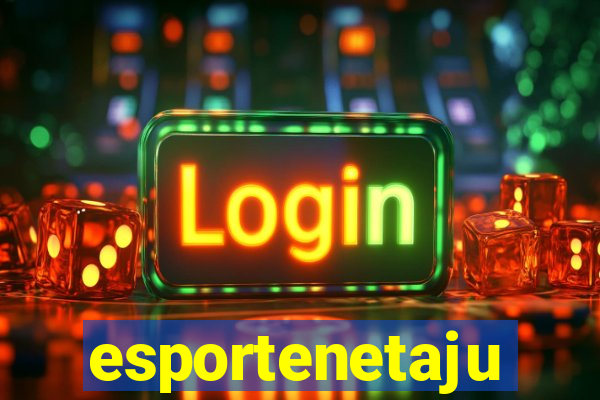 esportenetaju