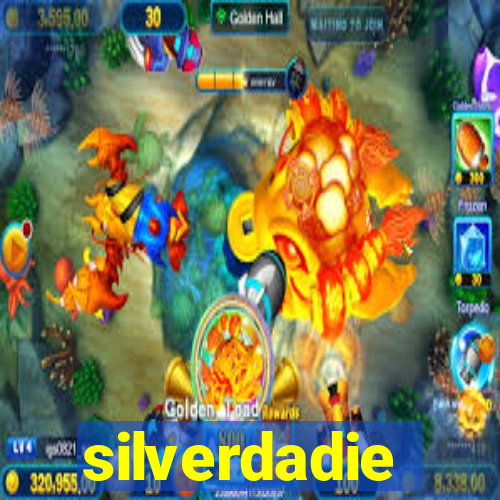 silverdadie