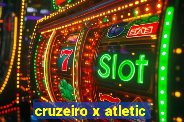 cruzeiro x atletic