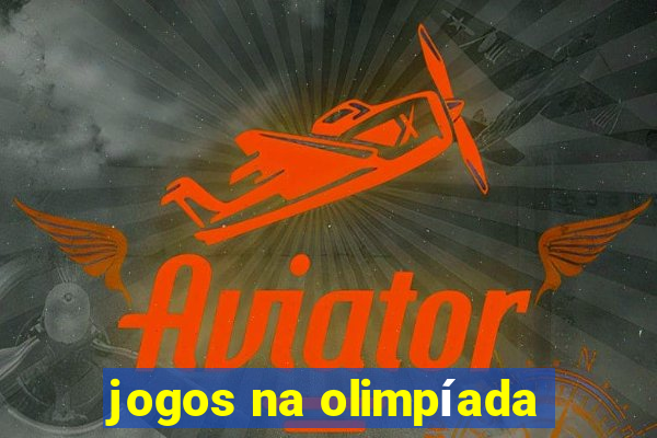 jogos na olimpíada