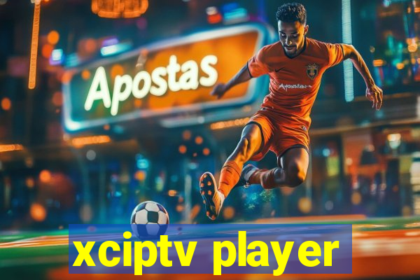 xciptv player