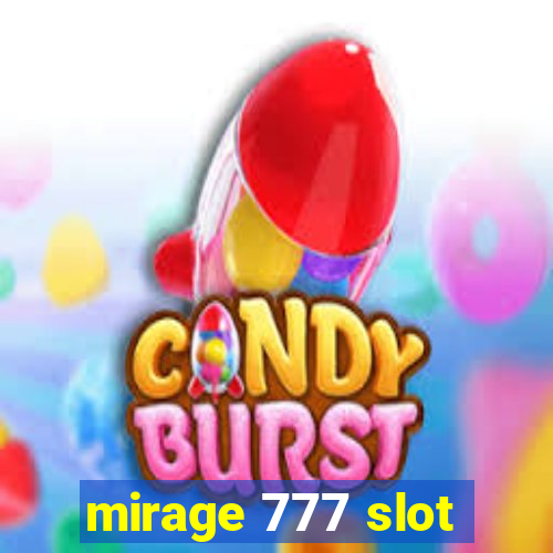 mirage 777 slot