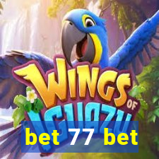 bet 77 bet