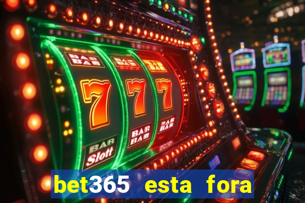 bet365 esta fora do ar