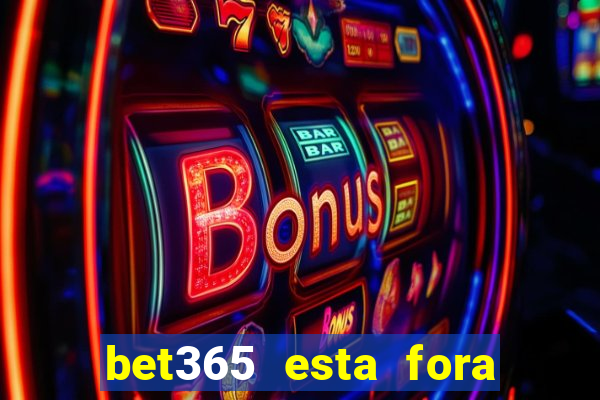 bet365 esta fora do ar