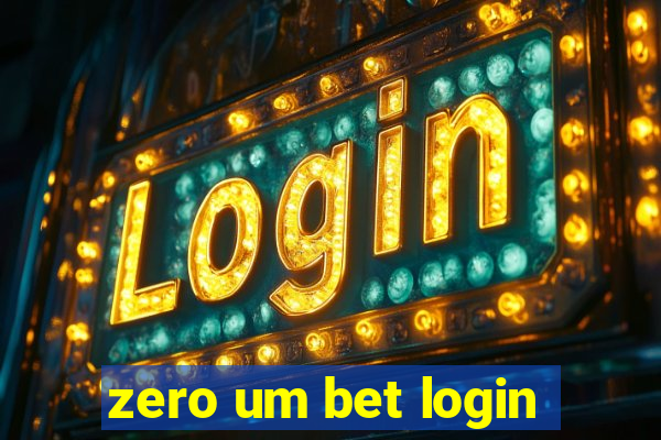 zero um bet login