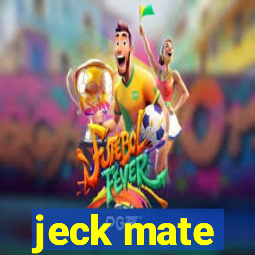 jeck mate