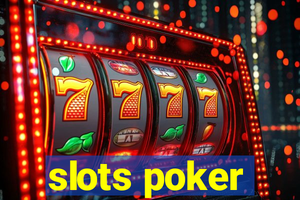 slots poker