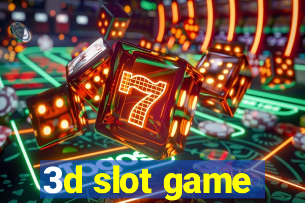 3d slot game