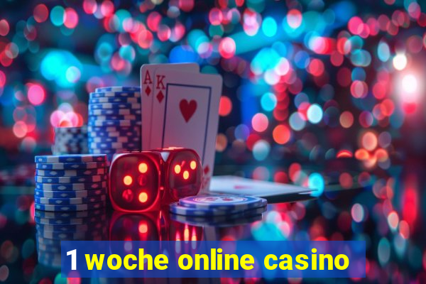 1 woche online casino